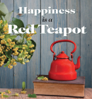 Happiness is a Red Teapot By Anouska Jones (Editor) Cover Image