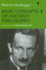 Basic Concepts of Ancient Philosophy (Studies in Continental Thought) By Martin Heidegger, Richard Rojcewicz Cover Image