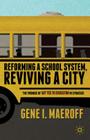 Reforming a School System, Reviving a City: The Promise of Say Yes to Education in Syracuse By G. Maeroff Cover Image