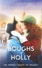 Boughs of Holly By Rob Foote (Illustrator), Shanna Hatfield Cover Image