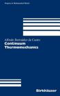 Continuum Thermomechanics (Progress in Mathematical Physics #43) By Alfredo Bermúdez de Castro Cover Image