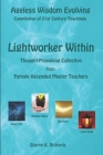 Lightworker Within: Thought-provoking Collection from Female Ascended Master Teachers By Sharon K. Richards Cover Image