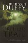 The Orpheus Trail By Maureen Duffy Cover Image
