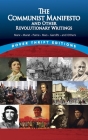 The Communist Manifesto and Other Revolutionary Writings: Marx, Marat, Paine, Mao Tse-Tung, Gandhi and Others (Dover Thrift Editions) Cover Image