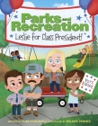 Parks and Recreation: Leslie for Class President! By Robb Pearlman, Melanie Demmer (Illustrator) Cover Image
