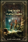 The Body in the Catacombs: A Ritchie and Fitz Sci-Fi Murder Mystery Cover Image