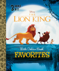 The Lion King Little Golden Book Favorites (Disney The Lion King) Cover Image