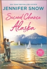 Second Chance Alaska By Jennifer Snow Cover Image