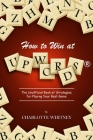 How to Win at UPWORDS: The Unofficial Book of Strategies for Playing Your Best Game Cover Image