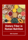 Dietary Fiber in Human Nutrition Cover Image