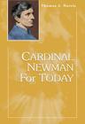 Cardinal Newman for Today Cover Image