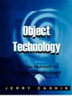 Object Technology: The New Approach to Application Development Cover Image