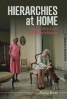 Hierarchies at Home (Afro-Latin America) By Anasa Hicks Cover Image