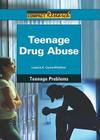 Teenage Drug Abuse (Compact Research: Teenage Problems) By Leanne K. Currie-McGhee Cover Image