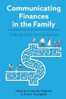 Communicating Finances in the Family: Talking and Taking Action By Roberta a. Davilla Robbins, A. Frank Thompson Cover Image