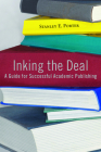 Inking the Deal: A Guide for Successful Academic Publishing By Stanley E. Porter Cover Image