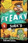 Suck'd (Freaky #6) By Susan Berran Cover Image
