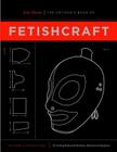The Artisan's Book of Fetishcraft Cover Image