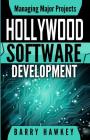 Managing Major Projects: Hollywood Software Development Cover Image