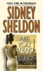 Are You Afraid of the Dark? By Sidney Sheldon Cover Image