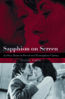 Sapphism on Screen: Lesbian Desire in French and Francophone Cinema By Lucille Cairns Cover Image