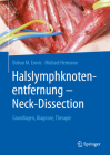 Halslymphknotenentfernung - Neck-Dissection: Grundlagen, Diagnostik, Therapie By Boban M. Erovic, Michael Hermann Cover Image
