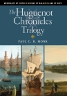 The Huguenot Chronicles Trilogy Cover Image
