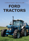 Ford Tractors By Jonathan Whitlam Cover Image