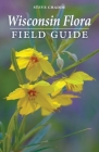 Wisconsin Flora Field Guide Cover Image