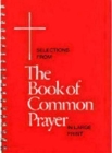 Selections from the Book of Common Prayer in Large Print By Church Publishing Cover Image