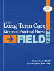 Long-Term Licensed Practical Nurse Field Guide By Barbara Acello, Laura Grey More Cover Image