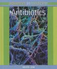 Antibiotics (Advances in Medicine) By Kristi Lew Cover Image