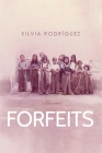 Forfeits By Silvia Rodríguez Cover Image