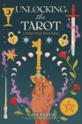 Unlocking the Tarot: Create Your Own Keys Cover Image