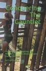Conquering The Gauntlet: Your Guide to Completing the Midwest's Favorite Obstacle Course Racing Series Cover Image