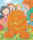 Pick a Pumpkin, Mrs. Millie! By Judy Cox, Joe Mathieu (Illustrator) Cover Image