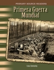 Primera Guerra Mundial (World War I) (Spanish Version) (Primary Source Readers) Cover Image