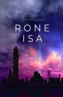 Rone Isa: A Dystopian Sci-Fi Opera Cover Image