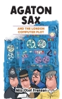 Agaton Sax and the London Computer Plot By Nils-Olof Franzén, Kenton Hall (Translator) Cover Image
