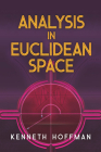 Analysis in Euclidean Space (Dover Books on Mathematics) By Kenneth Hoffman Cover Image