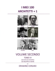 I Miei 100 Architetti + 1 - Volume Secondo - Tomo IV: Architettura Moderna Da Neutra a Kahn By Ermanno Corsaro Cover Image