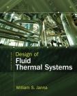 Design of Fluid Thermal Systems (Mindtap Course List) By William S. Janna Cover Image