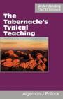 The Tabernacle's Typical Teaching Cover Image