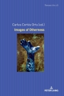 Images of Otherness (Romania Viva #40) By Uta Felten (Other), Carles Cortés Orts (Editor) Cover Image