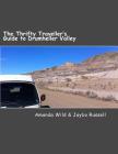 The Thrifty Traveller's Guide to Drumheller Valley: The insider's guide to one of Canada's premier destinations Cover Image