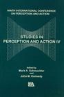 Studies in Perception and Action IV: Ninth Annual Conference on Perception and Action By John M. Kennedy (Editor), Mark Schmuckler (Editor) Cover Image