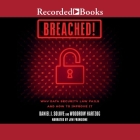 Breached!: Why Data Security Law Fails and How to Improve It: 1st Edition Cover Image