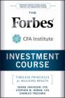 The Forbes / Cfa Institute Investment Course: Timeless Principles for Building Wealth Cover Image