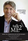 Talk2me: How to Communicate with Women By Steven Lake Cover Image