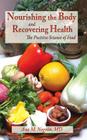 Nourishing the Body and Recovering Health Hardcover: The Positive Science of Food Cover Image